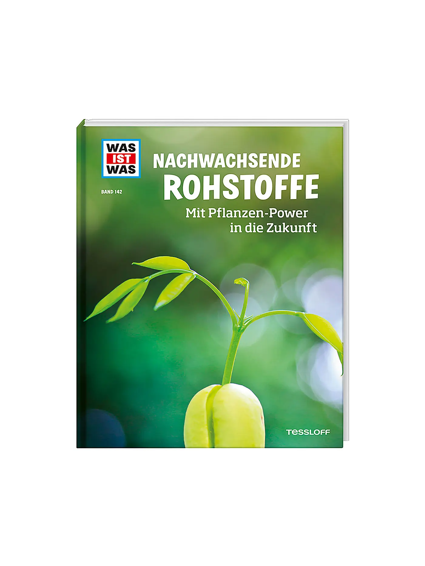 TESSLOFF VERLAG | Buch - Was ist Was - Nachwachsende Rohstoffe - Mit Pflanzen-Power in die Zukunft | 